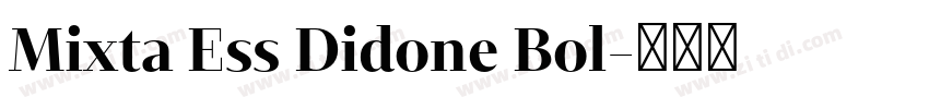 Mixta Ess Didone Bol字体转换